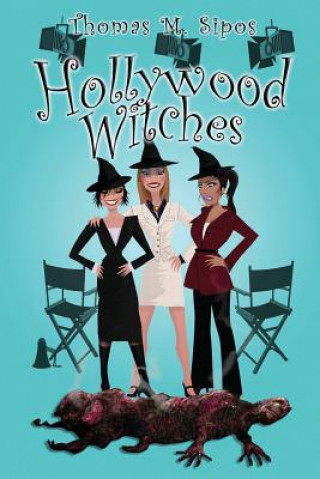 Książka Hollywood Witches Thomas M Sipos