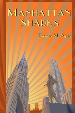 Knjiga Manhattan Sharks Thomas M Sipos