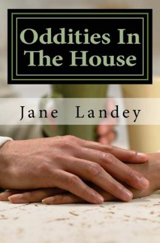 Carte Oddities In The House: The Conquest Jane Olamide Olubunm Landey