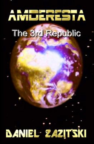 Book Amderesta The 3rd Republic Daniel Zazitski