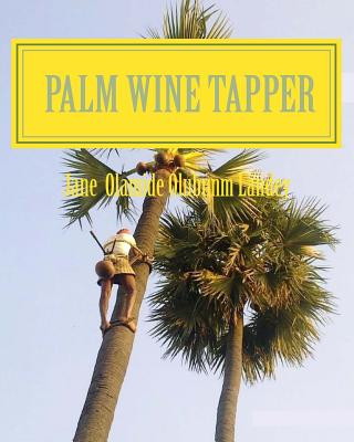 Kniha Palm Wine Tapper: Moon Light Tale Jane Landey