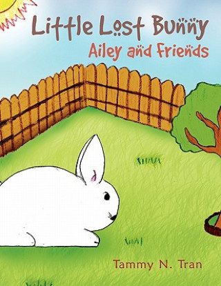 Knjiga Little Lost Bunny Tammy N Tran