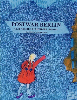 Carte Postwar Berlin Christa Glowalla Long