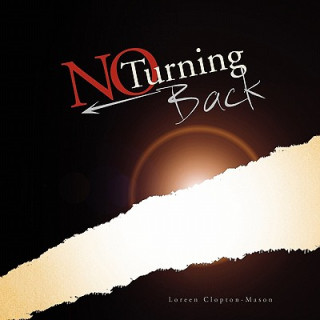 Knjiga No Turning Back Loreen Clopton-Mason