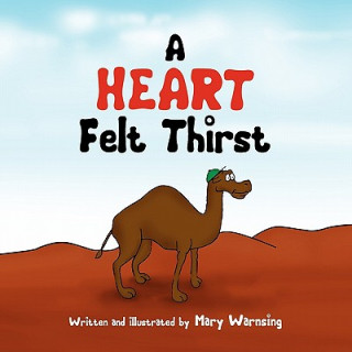 Knjiga Heart Felt Thirst Mary Warnsing