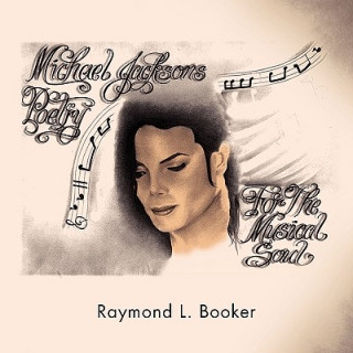 Könyv Michael Jacksons Poetry Raymond L Booker
