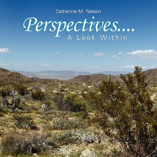 Kniha Perspectives....A Look Within Catherine M Nelson