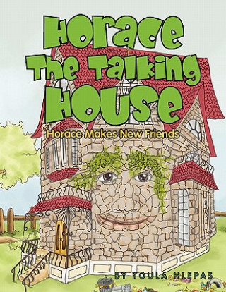 Knjiga Horace The Talking House Toula Hlepas