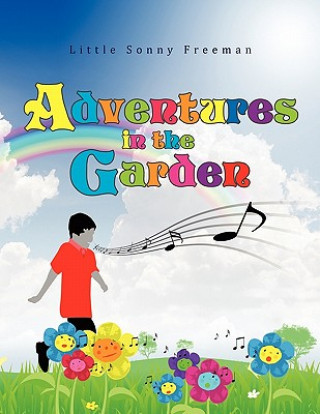 Book Adventures in the Garden Little Sonny Freeman