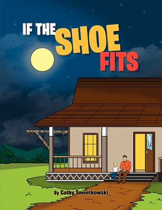 Kniha If the Shoe Fits Cathy Smentkowski