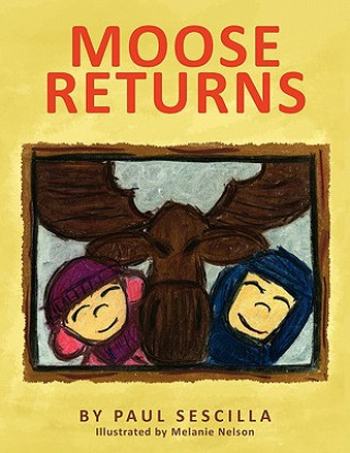 Knjiga Moose Returns Paul Sescilla