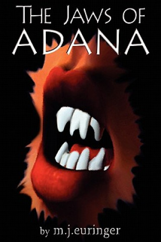 Kniha The Jaws of Adana M J Euringer