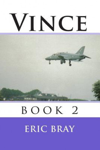 Kniha Vince: book 2 Eric Bray