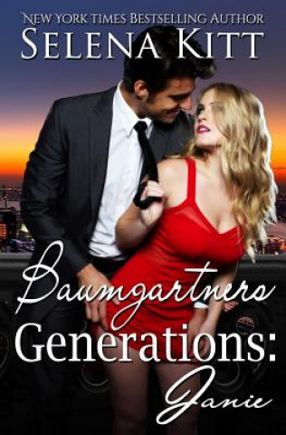 Kniha Baumgartner Generations: Janie Selena Kitt