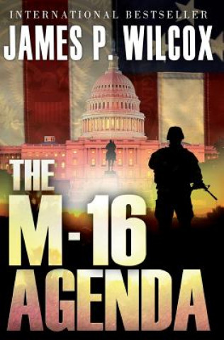 Knjiga The M-16 Agenda James P Wilcox