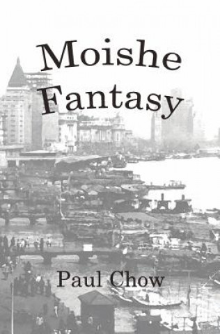 Buch Moishe Fantasy Paul Chow