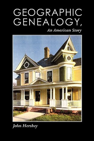 Book Geographic Genealogy, An American Story John Hershey