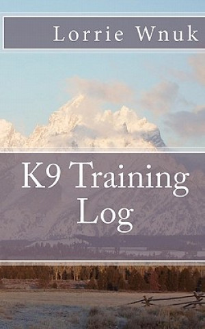 Книга K9 Training Log Lorrie Wnuk