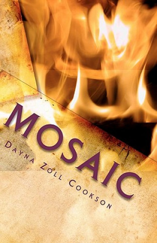 Knjiga Mosaic: A collection of poems about my life Dayna Zoll Cookson