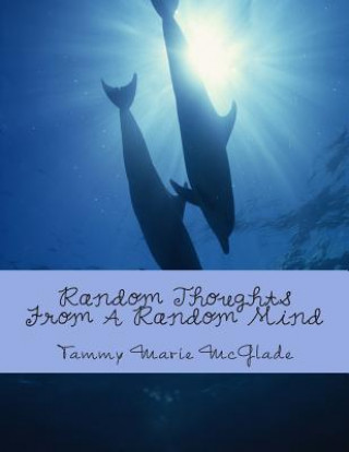 Carte Random Thoughts From A Random Mind Tammy Marie McGlade