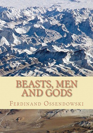 Carte Beasts, Men, and Gods Ferdinand Ossendowski