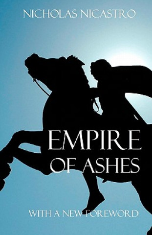 Kniha Empire of Ashes Nicholas Nicastro