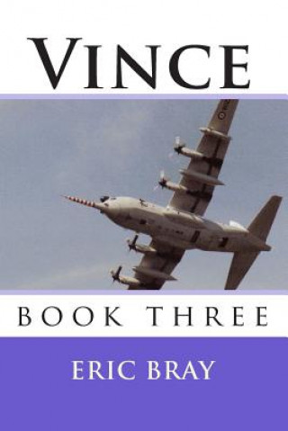 Carte Vince: book three Eric Bray