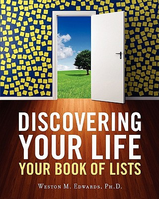 Buch Discovering Your Life: Your Book of Lists Weston M Edwards Ph D