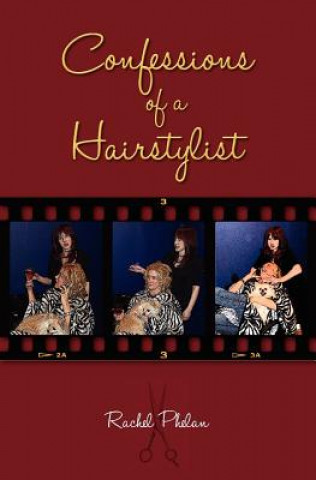 Book Confessions Of A Hairstylist Rachel Phelan