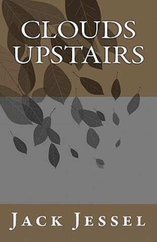 Knjiga Clouds Upstairs Jack Jessel