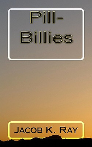 Knjiga Pill-Billies Jacob K Ray