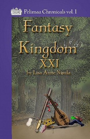 Kniha Fantasy Kingdom XXI Lisa Anne Nisula