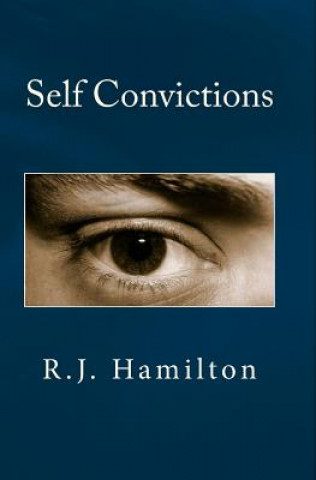 Kniha Self Convictions R J Hamilton