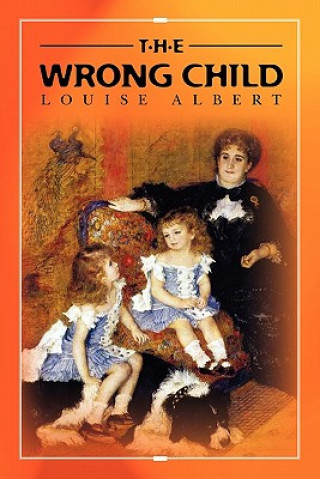 Knjiga The Wrong Child Louise Albert