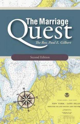 Книга The Marriage Quest The Rev Paul E Gilbert