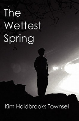 Carte The Wettest Spring Kim Holdbrooks Townsel