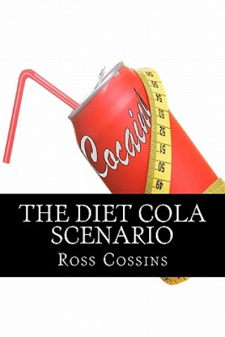 Libro The Diet Cola Scenario Ross Cossins