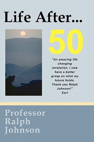 Kniha Life After... 50 Professor Ralph Johnson