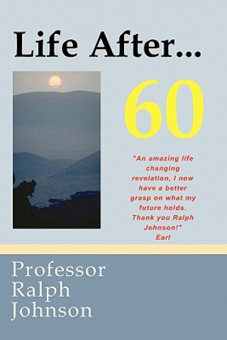 Carte Life After... 60 Professor Ralph Johnson
