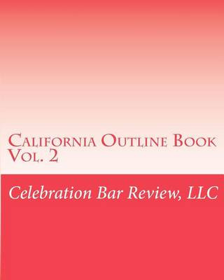 Könyv California Outline Book LLC Celebration Bar Review