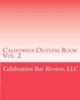 Książka California Outline Book LLC Celebration Bar Review