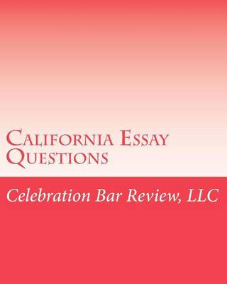 Knjiga California Essay Questions Book LLC Celebration Bar Review