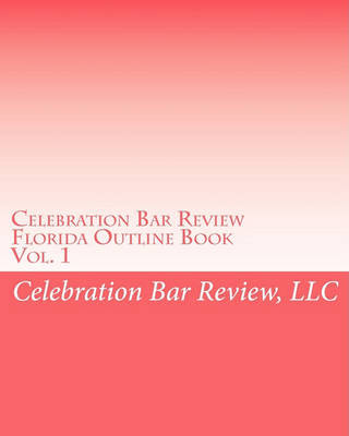 Livre Florida Outline Book 1 LLC Celebration Bar Review