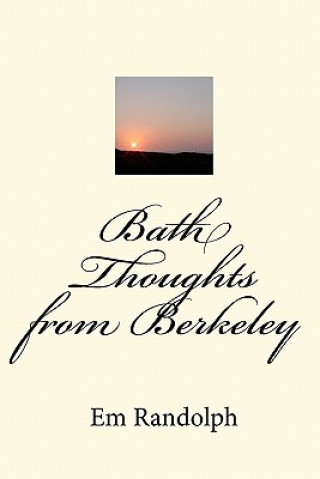 Knjiga Bath Thoughts from Berkeley Em Randolph