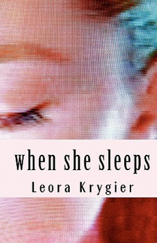 Knjiga When She Sleeps Leora Krygier