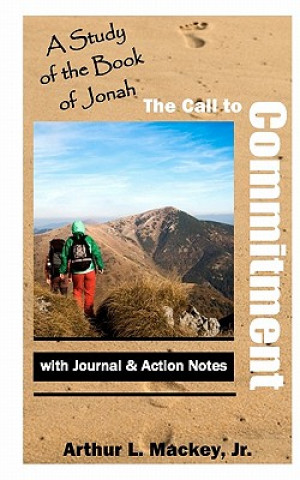 Knjiga The Call to Commitment Arthur L Mackey Jr