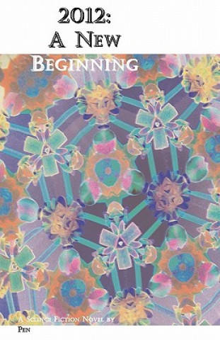 Buch 2012: A New Beginning Pen