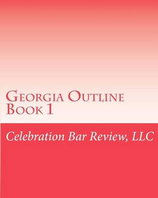 Carte Georgia Outline Book 1 LLC Celebration Bar Review