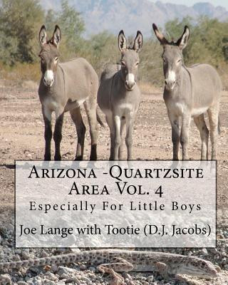 Carte Arizona - Quartzsite Area Vol. 4: Especially For Little Boys Joe Lange
