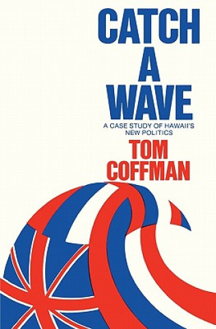Kniha Catch a Wave Tom Coffman